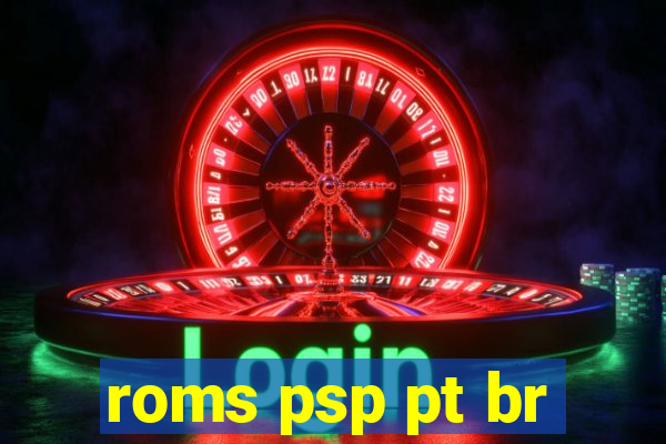 roms psp pt br